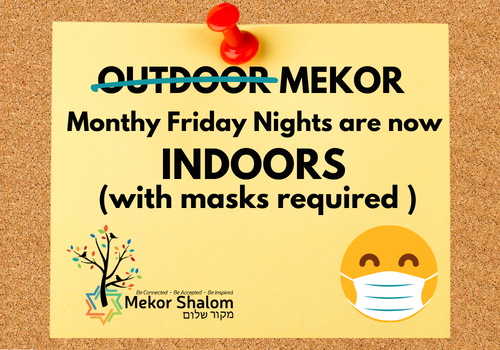 Banner Image for Indoor Mekor (masks required):  Kabbalat Shabbat 